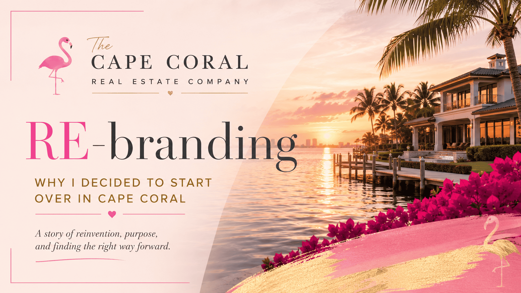 Rebranding: Why I Decided to Start Over in Cape Coral